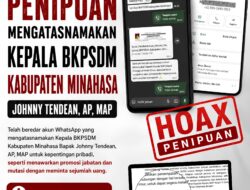 WASPADA! Modus Penipuan Catut Nama Kepala BKPSDM Minahasa, Masyarakat dan ASN Diminta Tidak Tergiur Iming-iming Mutasi Jabatan